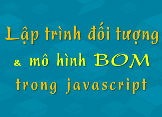 Lập trình đối tượng trong Javascript và mô hình BOM lap-trinh-doi-tuong-va-mo-hinh-bom