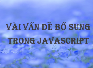 Vài vấn đề bổ sung trong javascript vài vấn đề bổ sung trong javascript