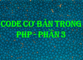 Code cơ bản trong php – Phần 3 code-co-ban-trong-php-phan-3