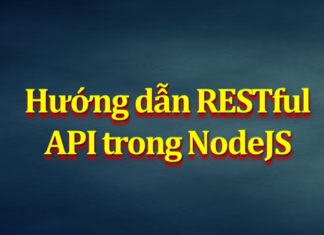 Hướng dẫn RESTful API trong NodeJS huong-dan-restful-api-trong-nodejs