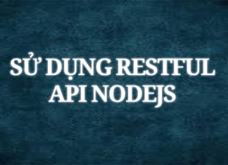 Sử dụng Restful API NodeJS su-dung-restful-api-nodejs