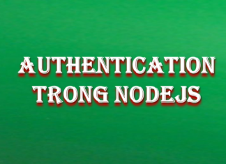 Authentication trong NodeJS authentication-trong-nodejs