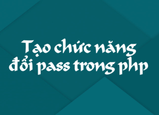 Tạo chức năng đổi pass trong php tao-chuc-nang-doi-pass-trong-php