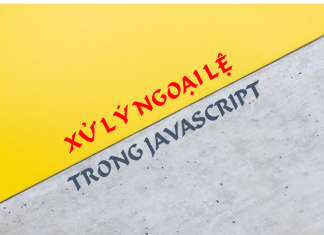 Xử lý ngoại lệ trong javascript xu-ly-ngoai-le-trong-javascript