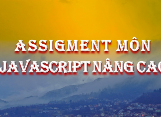 Assignment môn javascript nâng cao assignment-javascript-nang-cao