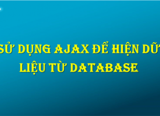Sử dụng ajax để hiện dữ liệu từ database su-dung-ajax-de-hien-du-lieu-tu-database