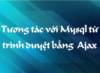 Tương tác mysql từ trình duyệt bằng ajax tuong-tac-voi-mysql-tu-trinh-duyet-bang-ajax