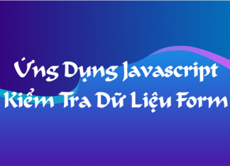 Ứng dụng javascript kiểm tra dữ liệu trong form ung-dung-javascript-de-kiem-tra-form