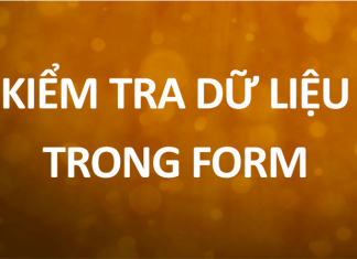 Kiểm tra dữ liệu trong form kiểm tra dữ liệu trong form