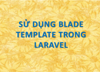 Sử dụng Blade trong Laravel