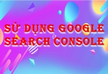 Sử dụng Google Search Console sử dụng google search console