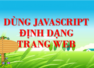 Dùng Javascript định dạng trang web dùng javasctipt định dạng trang web