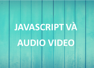 Javascript và audio video javascript và audio video