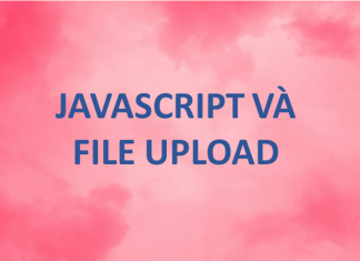 Javascript và file upload javascript và file upload