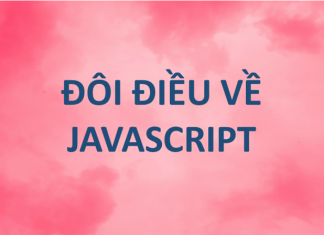Đôi điều về Javascript đôi điều về javascript
