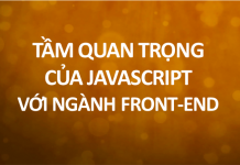 Tầm quan trọng của Javascript với ngành Front-End tầm quan trọng của-javascript với ngành frontend