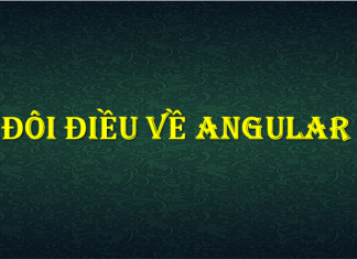 Đôi điều về Angular – P1 doi-dieu-ve-angular