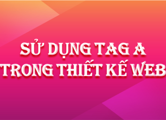 Sử dụng tag a trong thiết kế web Sử dụng tag a trong thiết kế trang web