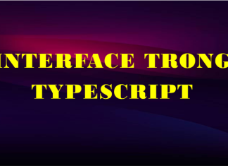 Interface trong typescript interface-trong-typescript