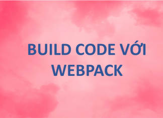 Build code với webpack