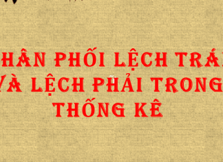 Phân phối lệch trái và lệch phải trong thống kê Phân phối lệch trái và lệch phải trong thống kê